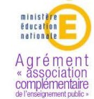 Ministère de l'éducation Nationale - Agrément association complémentaire de l'enseignement public